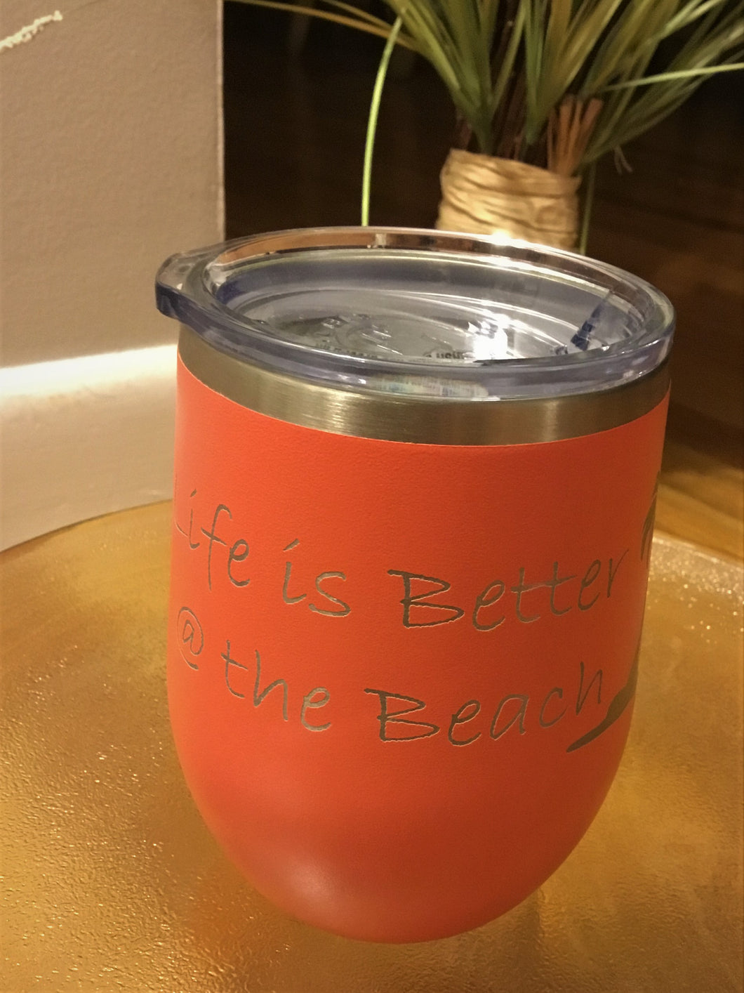 Wine Tumbler - Life is better at the Beach in Coral
